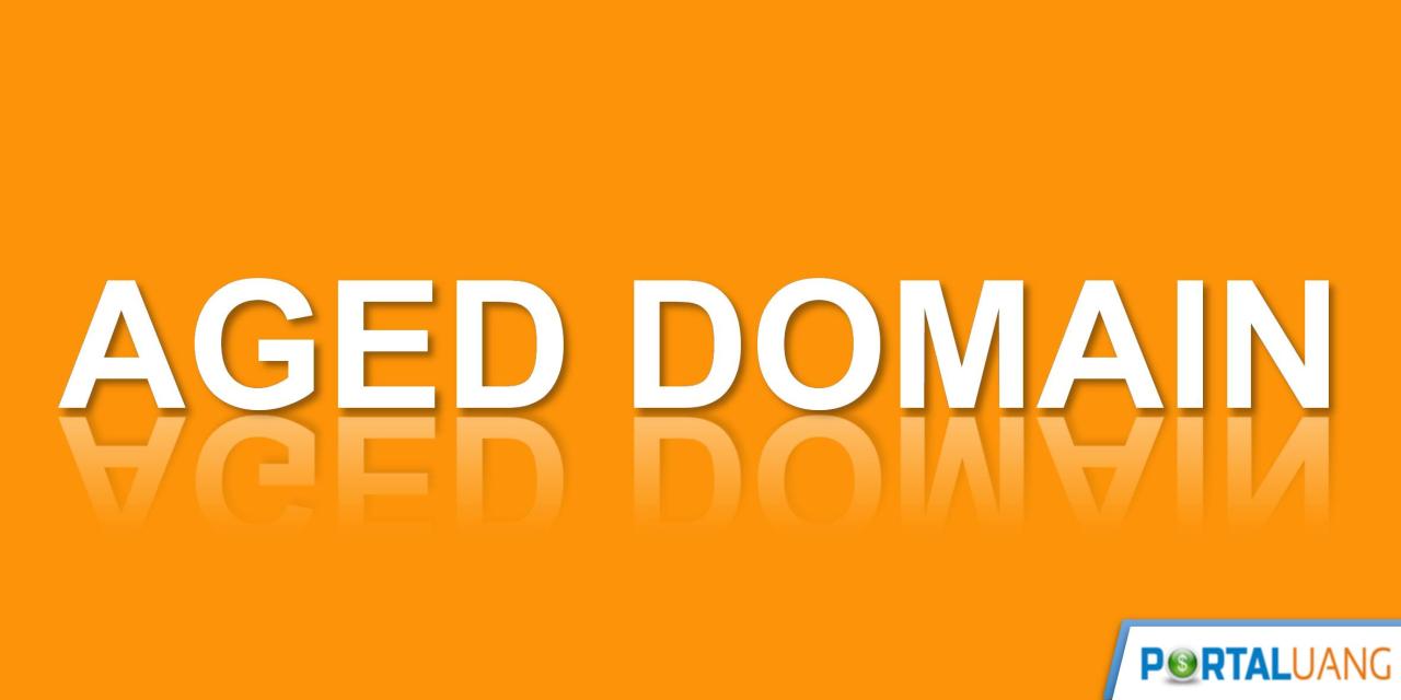 Aged domains