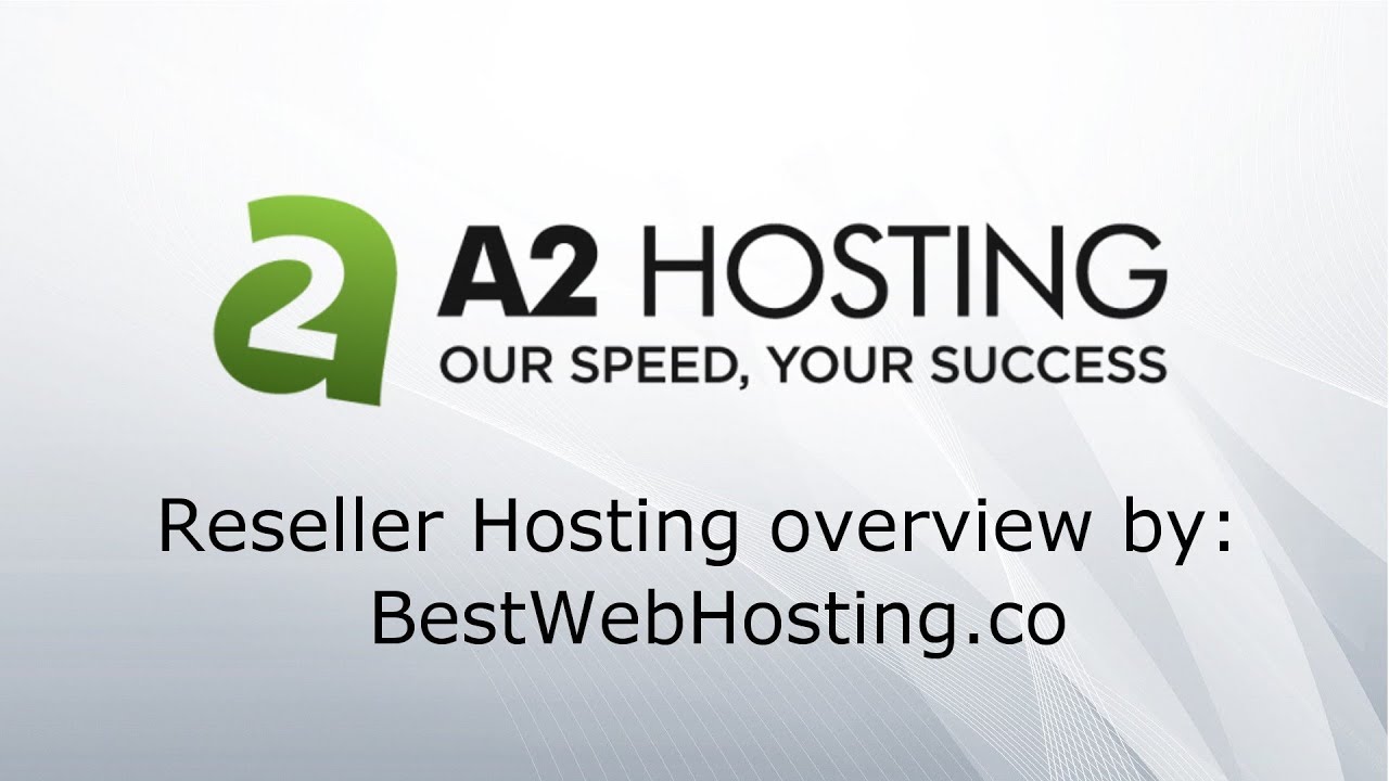 A2 hosting reseller